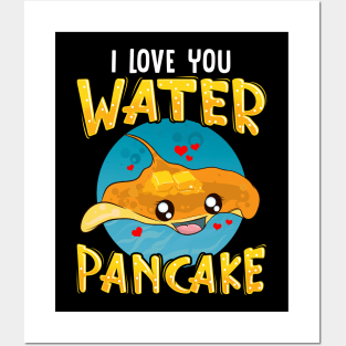 I Love You Water Pancake Adorable Stingray Pun Posters and Art